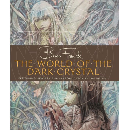 The Dark Crystal: The World of the Dark Crystal (hardcover) The Dark Crystal: The World of the Dark Crystal (hardcover)