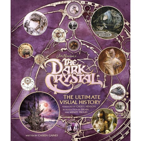 The Dark Crystal: The Ultimate Visual History (hardcover)